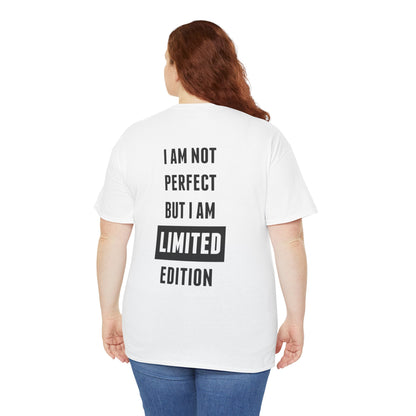Limited Edition Tee - I'm Not Perfect Design