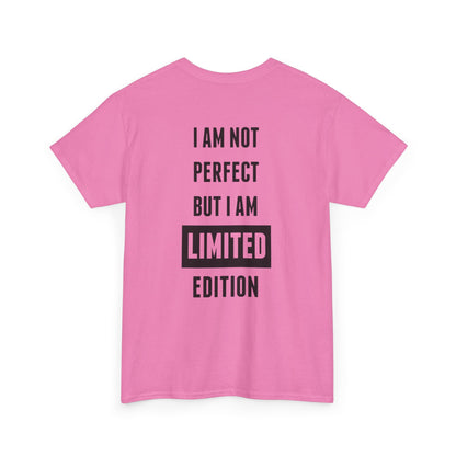 Limited Edition Tee - I'm Not Perfect Design