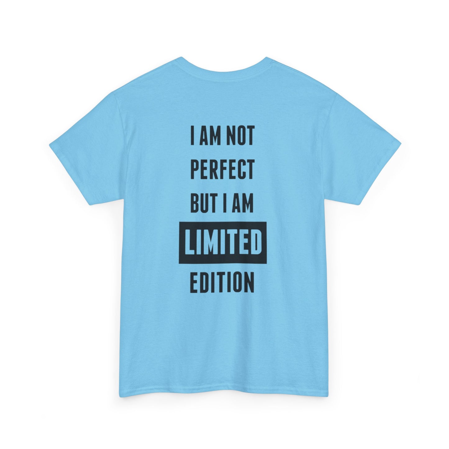 Limited Edition Tee - I'm Not Perfect Design