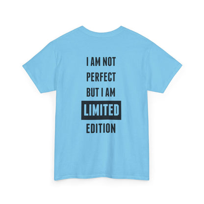 Limited Edition Tee - I'm Not Perfect Design
