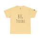 Unisex Tee - Big Trouble Design