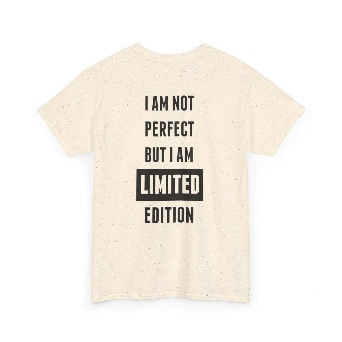Limited Edition Tee - I'm Not Perfect Design