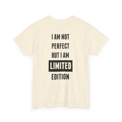 Limited Edition Tee - I'm Not Perfect Design