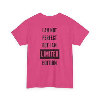 Limited Edition Tee - I'm Not Perfect Design