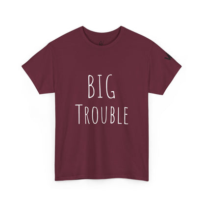 Unisex Tee - Big Trouble Design