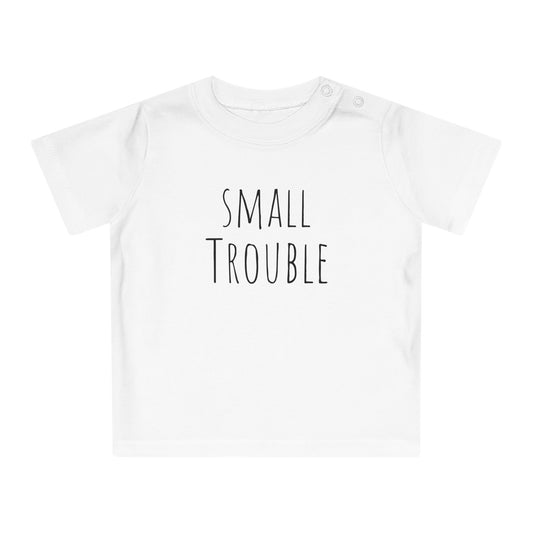 Baby T-Shirt - Small Trouble Design