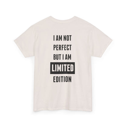 Limited Edition Tee - I'm Not Perfect Design