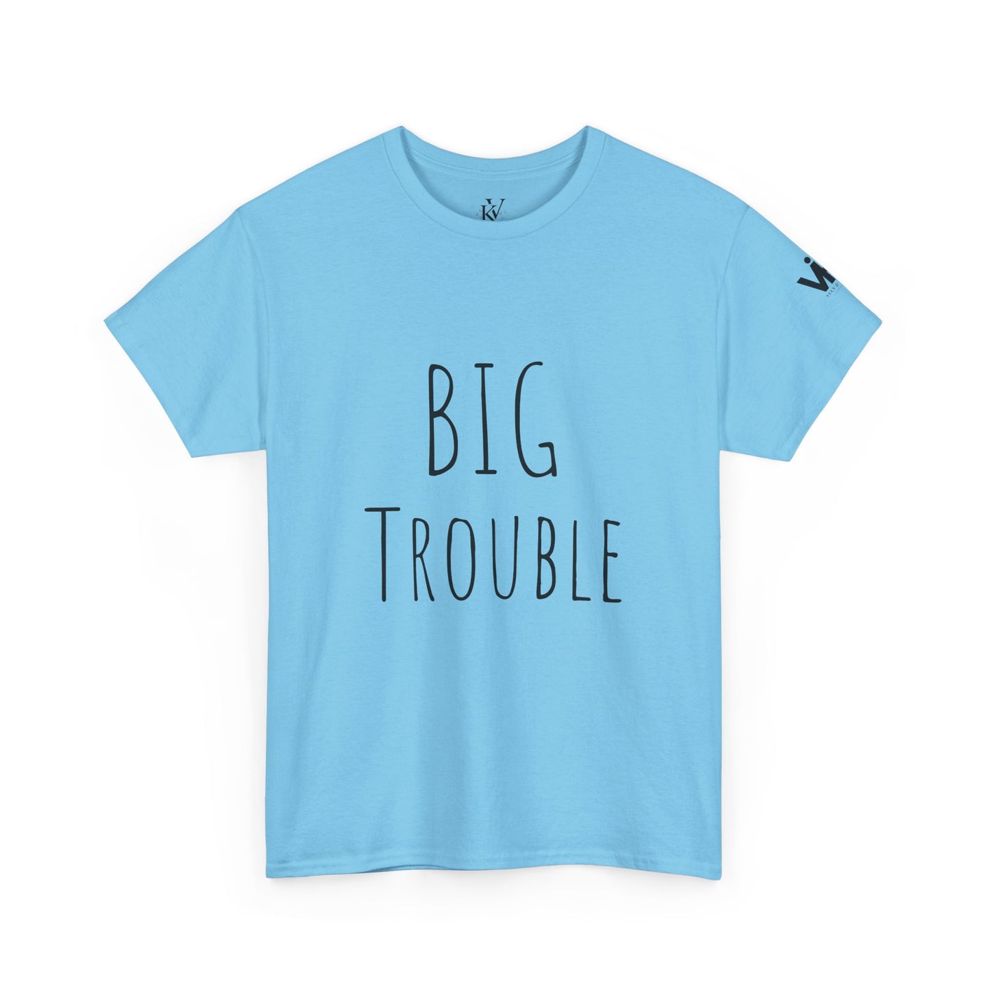 Unisex Tee - Big Trouble Design