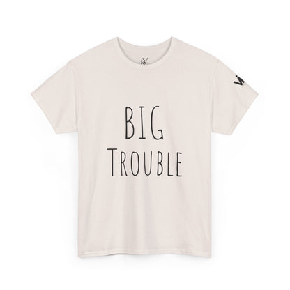 Unisex Tee - Big Trouble Design