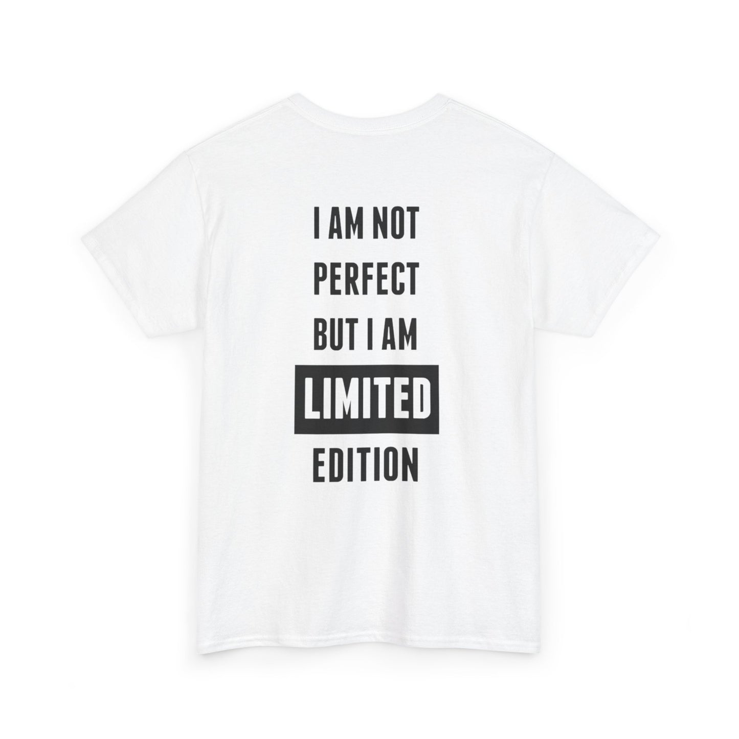 Limited Edition Tee - I'm Not Perfect Design