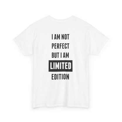 Limited Edition Tee - I'm Not Perfect Design