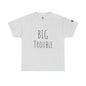 Unisex Tee - Big Trouble Design