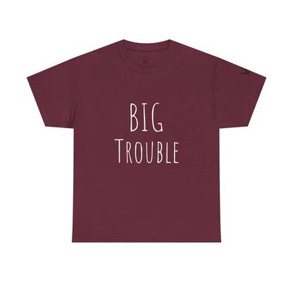 Unisex Tee - Big Trouble Design