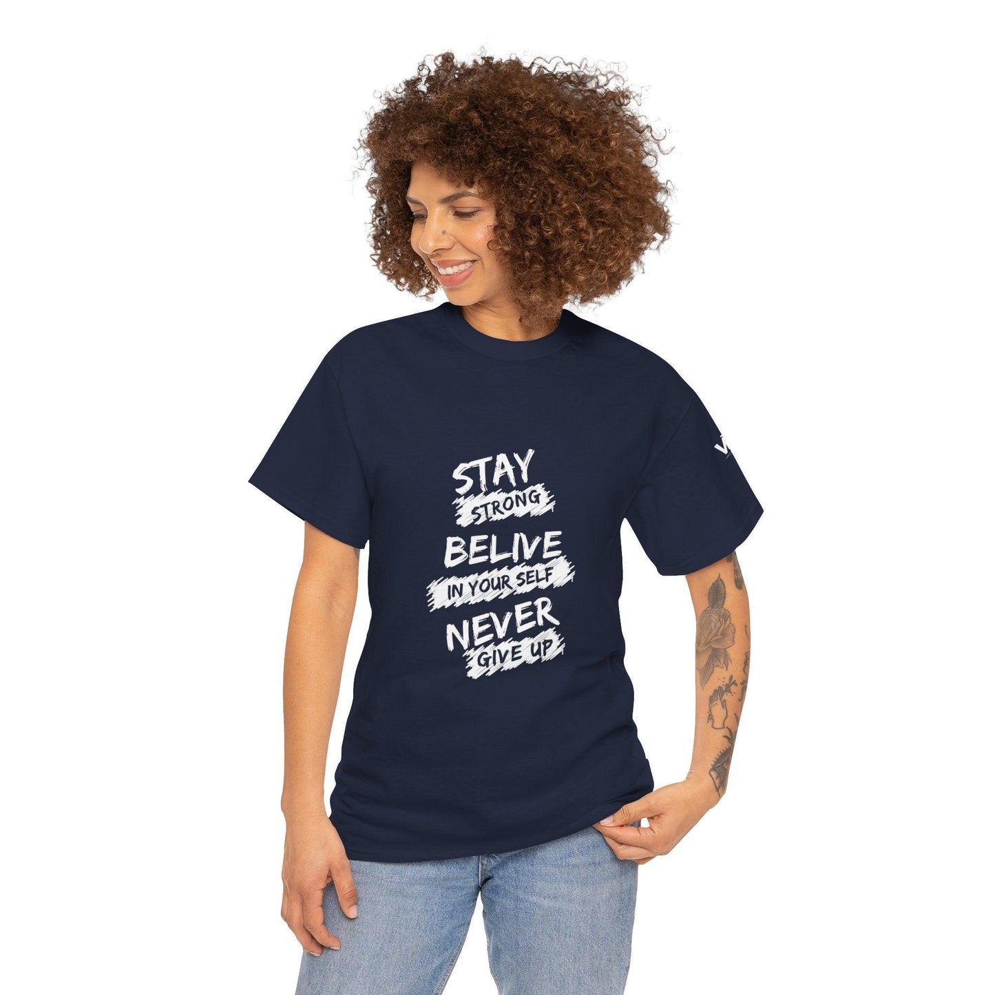 Stay Strong Be Positive - Unisex T-shirt-VKFashion