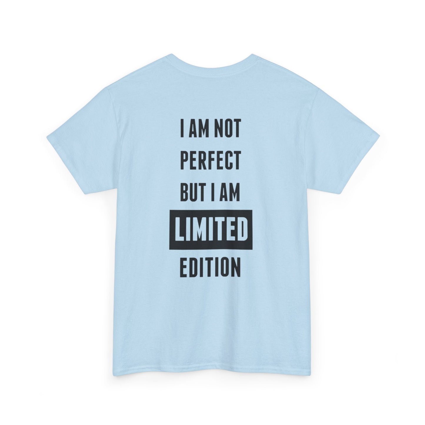 Limited Edition Tee - I'm Not Perfect Design
