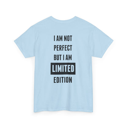 Limited Edition Tee - I'm Not Perfect Design